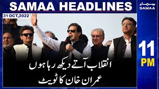 Samaa News Headlines 11pm | 31st October 2022