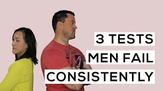 How Women Test Men - 3 Tests Men Fail Consistently With Women