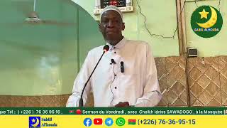 Sermon  avec Cheikh Idriss SAWADOGO,  Le 31 Janvier 2024 / Le 01 Sabane 1446