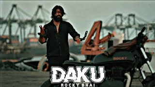 Daku - Rocky Bhai 💖 #btheditz