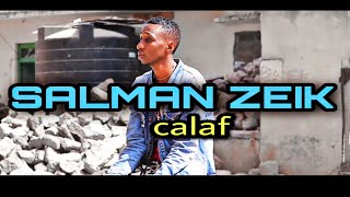 Salman Zeik - CALAF - ( Official Music Video )