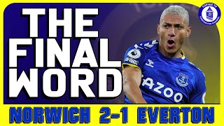 Norwich City 2-1 Everton | The Final Word