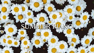 SUMMER SHINE  ☀️ 가벼운 하루를 만들어줄 편안한 피아노 연주곡  | 𝐓𝐇𝐄 𝐏𝐈𝐀𝐍𝐎