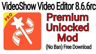 VideoShow Video Editor 8.6.6rc (MOD, Premium Unlocked)
