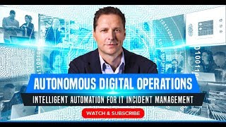Autonomous Digital Operations: The Future of IT Operations in Modern Business