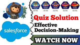 Effective Decision-Making | Salesforce Trailhead | Quiz Solution