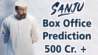 Sanju Box Office Prediction || Ranbir Kapoor's Sanju First Day Collection Prediction