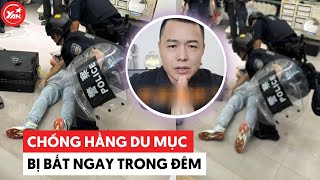 Chồng Hằng Du Mục bị bắt ngay trong đêm vì \