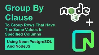 Neon PostgreSQL: Group By Clause Using NodeJS