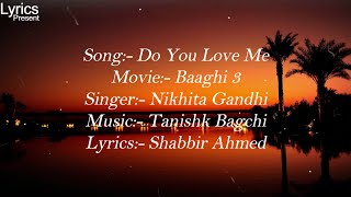 Do You Love Me | Lyrics Video With English Translation |-Baaghi 3 | Disha Patani |Tiger S| Shradha K
