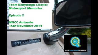 Motorsport Memories - episode 2 - MGCC Ulster Centre Autotest Nov '14