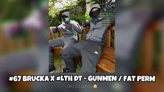 #67 Brucka X #LTH DT - Gunmen (Fixed \u0026 Uncensored) | DR Exclusives