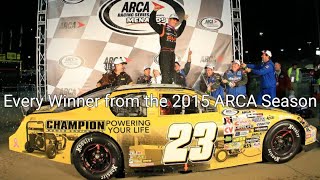 Every Winner from the 2015 ARCA Racing Series Presented By Menards Season