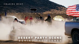 Desert Party Behind the scenes | CHASING DUST