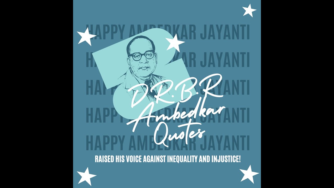 DR.B.R.Ambedkar Quotes 2 - YouTube