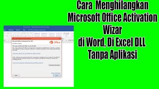 Cara  Menghilangkan Microsoft Office Activation Wizard