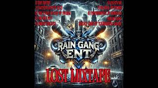 Rain Gang Ent Lost Mixtape