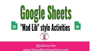 Google Sheets "Mad Lib" style activity.