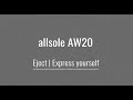 allsole AW20 | Eject | Express Yourself