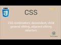 Select element by relationship (child | siblings) | combinators | CSS