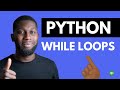 Python While Loops | Python Tutorial #13