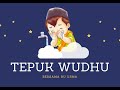 Tepuk Wudhu untuk anak PAUD (TK/KB)