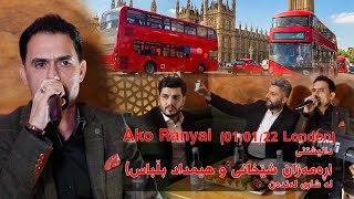 Ako Ranyai (01/01/22 London) دانیشتنی(ڕەمەزان شێخانی و هیمداد بڵباس)لە شاری لەندەن