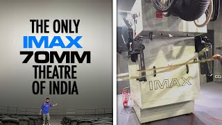 This is the ONLY IMAX 70MM Theatre of India.