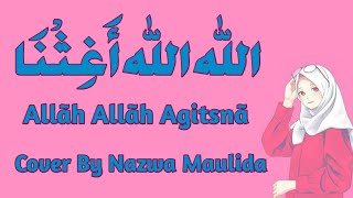 Allah Allah Aghisna Ya Rasulallah | Lirik (Arab&Latin) Dan Terjemahannya | Cover Najwa Maulida
