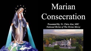 Marian Consecration - Explaining the Faith
