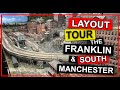 Layout Tour - The Franklin & South Manchester