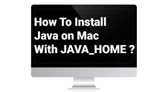 Installing java jdk ( java development kit ) on mac os with Java HOME