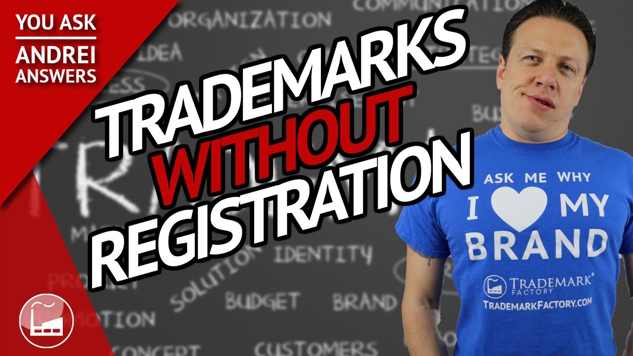 Protections For Unregistered Trademark You Ask Andrei Answers Youtube