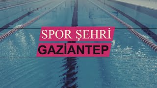 Spor Şehri Gaziantep 🏓⚽🏊🏻‍♀️