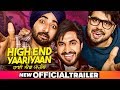 High End Yaariyan Official Trailer | Jassi Gill | Ranjit Bawa | Ninja| Pankaj Batra| Releasing22Feb