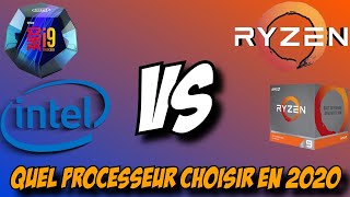 [QUEL PROCESSEUR CHOISIR EN 2020 ?] AMD OU INTEL ?