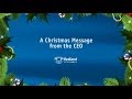 Christmas Message from the CEO 2013