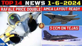Indian Defence Updates : Rafale Price Doubled,AMCA Layout Complete,3 CCM on Teja
