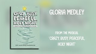 Gloria Medley (Lyric Video) | Crazy, Busy, Peaceful, Holy Night [Simple Kids Christmas]