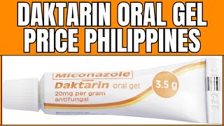 Daktarin Oral Gel Price Philippines |  3.5g for fungal infections of the mouth, throat and GIT