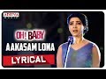 Aakasam Lona Lyrical || Oh Baby Songs || Samantha Akkineni, Adivi Sesh || Mickey J Meyer