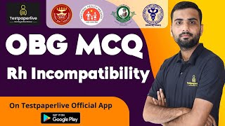 Rh Incompatibility OBG MCQ , Class Staff Nurse Online Classes, ESIC, AIIMS NORCET 2021, CHO