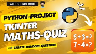 Create random question | Math Quiz using Python Tkinter - 2