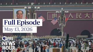 PBS News Hour full episode, May 13, 2026