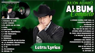 Julión Alvarez 2023 - Grandes Éxitos Mix 2023 - Álbum Completo Mas Popular 2023 (Letra/Lyrics)