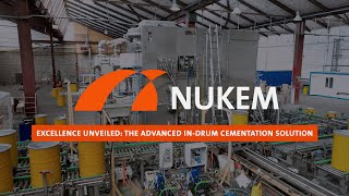 Excellence unveiled: The advanced In-drum Cementation Solution by NUKEM Technologies