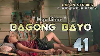 BAGONG BAYO | Ep.41 | Mga Lihim | Big Boss Lakan Stories | Pinoy BL Story |  #blseries