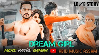 Mere Rashke Qamar | Dream Girl | Rahat Fateh Ali Romantic Love Story Hindi Song Naushad & Anshi