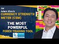 Adam Khoo Currency Strength Meter CSM Available & Learn to Use The Most Powerful Forex Trading Tool