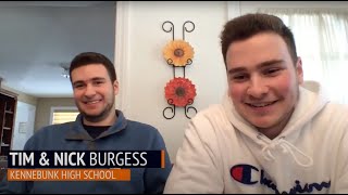 2020: A Class Dismissed - Tim and Nick Burgess, Kennebunk High School